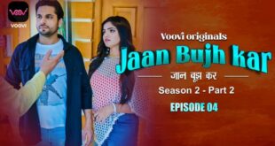 Jaan Bujh Kar – S02E06 – 2023 – Hindi Hot Web Series – Voovi
