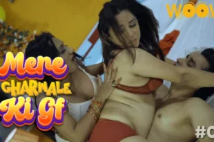 Mere Gharwale Ki Gf – S01E04 – 2023 – Hindi Hot Web Series – WOOW