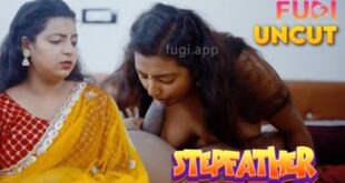 Step Father – 2023 – Hindi Uncut Short Film – Fugi