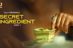 Secret Ingredient – P01 – 2023 – Hindi Hot Web Series – UllU