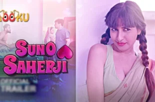 Suno Sahebji – 2021 – Hindi Hot Web Series – KooKu