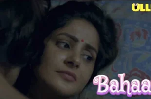 Bahaar – 2021 – Hindi Hot Short Film – UllU
