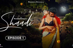 Shaadi – S01E01 – 2023 – Hindi Hot Web Series – PrimeShots
