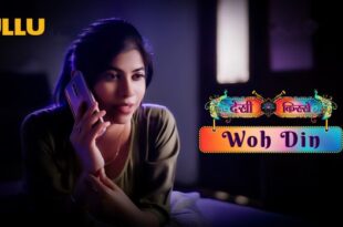 Desi Kisse – Woh Din – P01 – 2023 – Hindi Hot Web Series – UllU