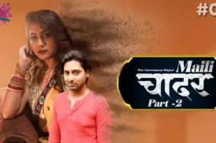Maili Chader – P01E04 – 2023 – Hindi Hot Web Series – WowEntertainment