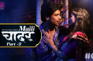 Maili Chader – P01E03 – 2023 – Hindi Hot Web Series – WowEntertainment