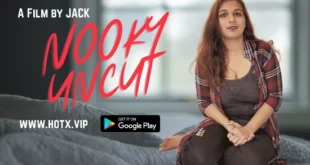 Nooky – 2022 – Hindi Uncut Short Film – HotX