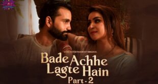 Bade Acche Lagte Hain – P01E04 – 2023 – Hindi Hot Web Series – WowEntertainment
