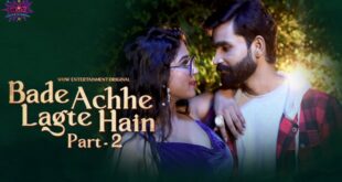 Bade Acche Lagte Hain – P01E03 – 2023 – Hindi Hot Web Series – WowEntertainment