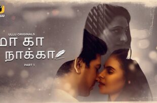 Maa Ka Naka – P01 – 2023 – Tamil Hot Web Series – UllU