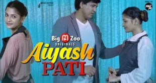 Aiyash PATI – S01E02 – 2021 – Hindi Hot Web Series – BigMZoo