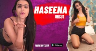 Haseena – 2023 – Hindi Uncut Short Film – Hotx