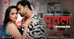 Putala – S01E02 – 2023 – Hindi Hot Web Series – PrimePlay