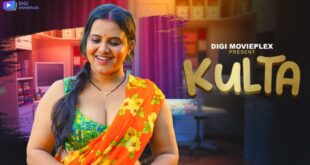 Kulta – 2023 – Hindi Hot Short Film – DigiMoviePlex