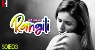 Rangili – S01E03 – 2023 – Hindi Hot Web Series – HuntCinema