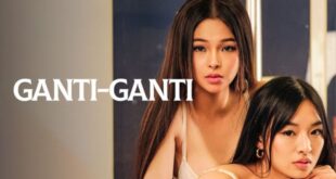 Ganti Ganti – 2023 – Tagalog Hot Movie – Vivamax