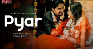 Pyar – S01E01 – 2023 – Hindi Uncut Web Series – Fugi