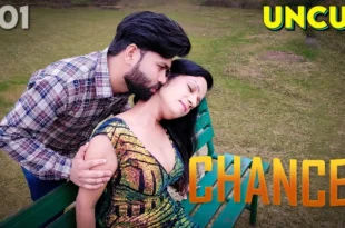 Chance – S01E01 – 2023 – Hindi Uncut Web Series – Kothavip