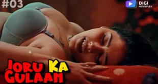 Joru Ka Gulaam – S01E03 – 2022 – Hindi Hot Web Series – DigiMoviePlex