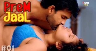 Prem Jaal – S01E01 – 2023 – Hindi Hot Web Series – HuntCinema