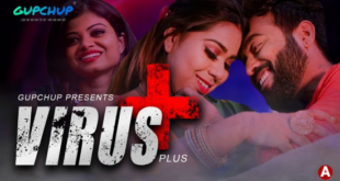 Virus Plus – S01E01 – 2023 – Hindi Hot Web Series – GupChup