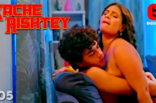 Kache Rishtey – S01E05 – 2023 – Hindi Hot Web Series – BIGShots