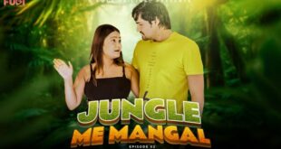 Jangal Me Mangal – S01E02 – 2023 – Hindi Uncut Web Series – Fugi