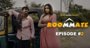 Room Mate – S01E02 – 2023 – Hindi Hot Web Series – Woow