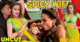 Spicy Wife – 2024 – Hindi Uncut Short Film – Neonx