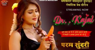 Dr. Kajal – S01E01 – 2023 – Hindi Hot Web Series – GoodFlixMovies