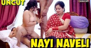 Nayi Naveli – 2024 – Hindi Uncut Short Film – BindasTime