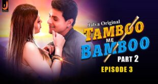Tamboo me Bamboo – S01E03 – 2024 – Hindi Hot Web Series – Jalva