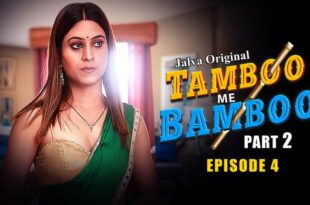 Tamboo me Bamboo – S01E04 – 2024 – Hindi Hot Web Series – Jalva