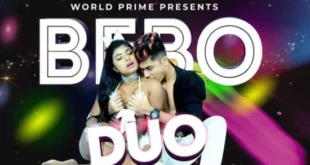 Duo Bebo – 2022 – Hind Hot Short Film – WorldPrime