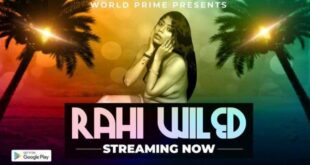 Rahi Wiled – 2022 – Hindi Hot Short Film – WorldPrime